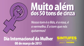 Sintufes faz homenagem às mulheres da categoria!