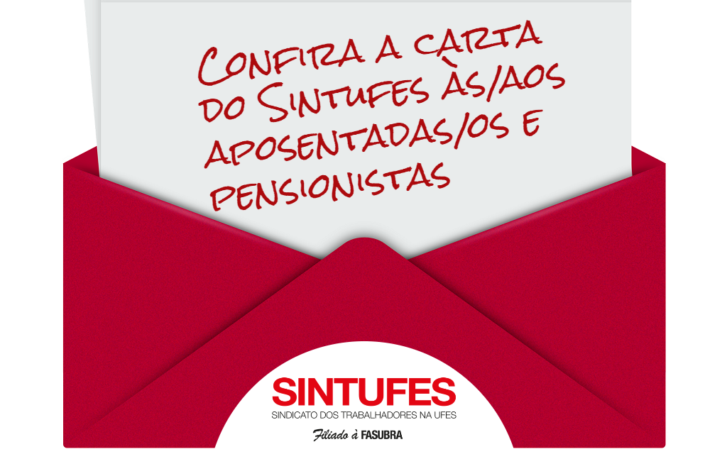 Em carta às/aos aposentadas/os e às/aos pensionistas, Sintufes informa sobre suspensão de encontros e da prova de vida