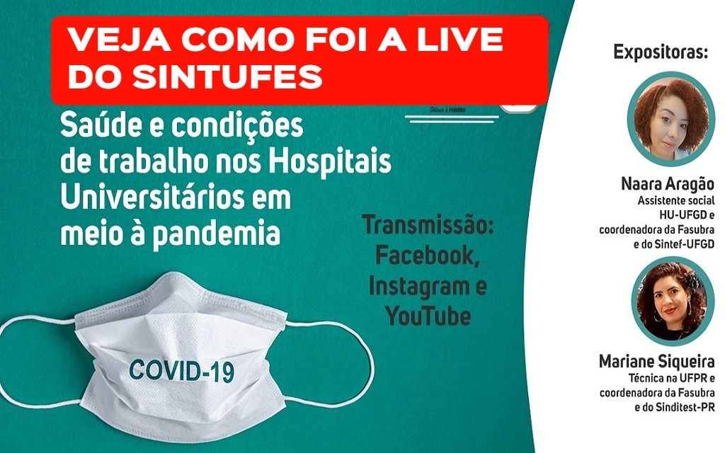 #LivedoSintufes: veja como foi a discussão sobre condições de trabalho nos HUs