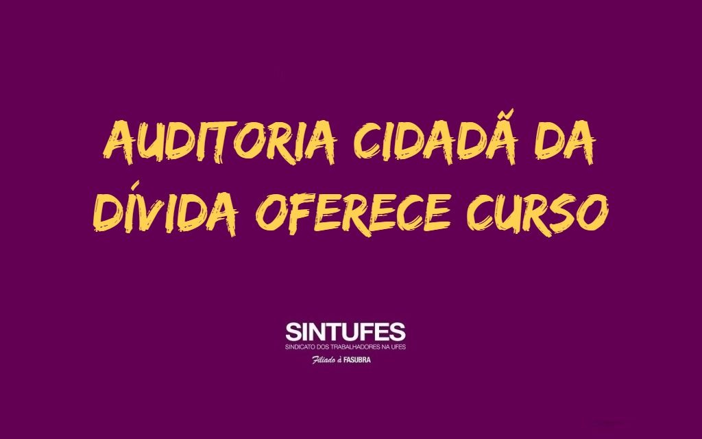 Curso da Auditoria Cidadã da Dívida