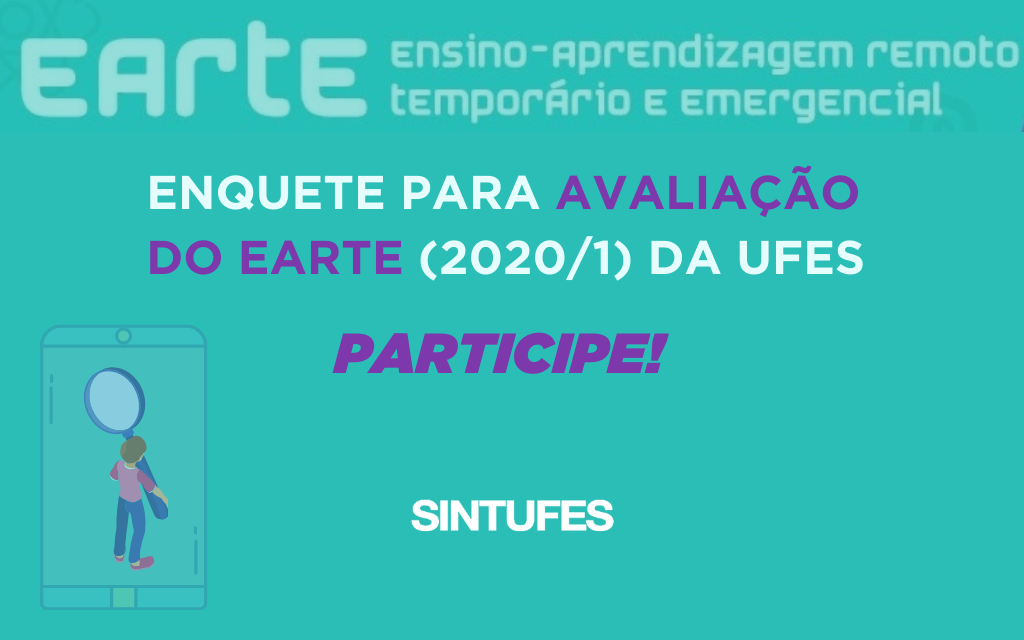 Earte: Comissão convoca a categoria a responder a enquete online sobre o Ensino Remoto da Ufes