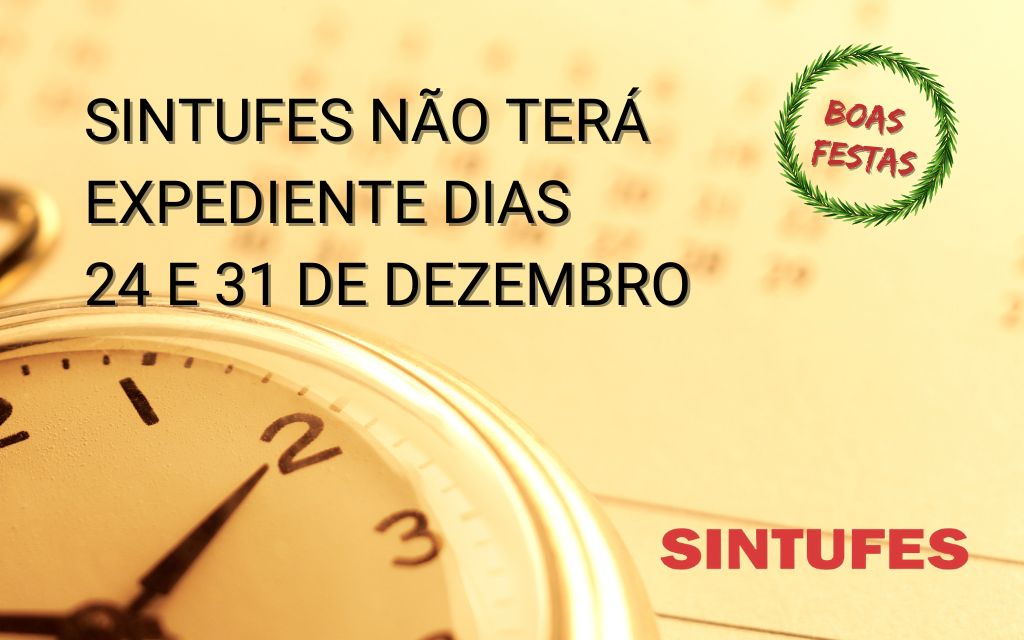 Sintufes não terá expediente nos dias 24 e 31 de dezembro