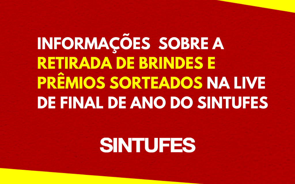 Informações para retirada de brindes e prêmios da live de final de ano