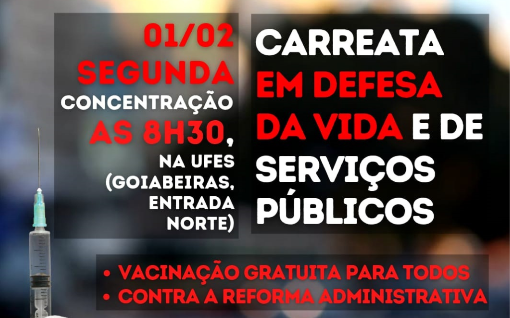 1º de fevereiro é Dia Nacional de Luta por vacinas para todas e todos e contra a reforma administrativa