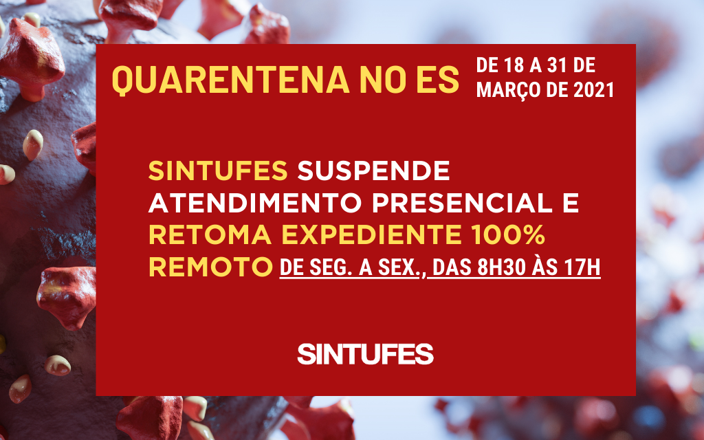 Sintufes retoma expediente 100% remoto diante de quarentena no Estado