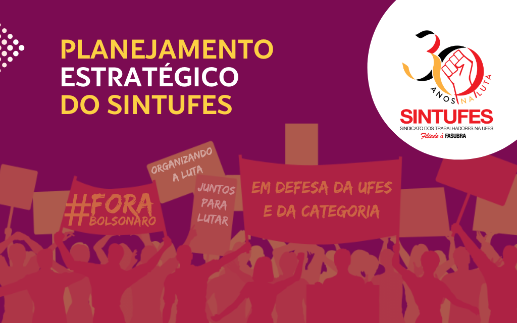 Sintufes faz planejamento para organizar e nortear a luta em favor da categoria