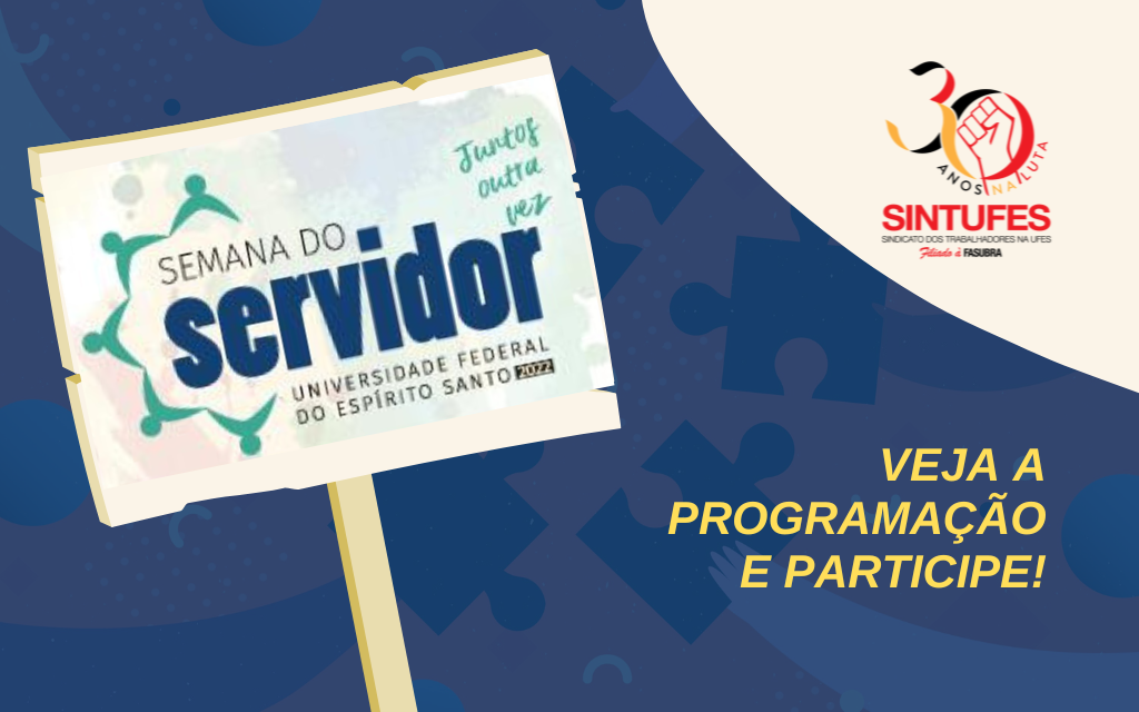 Confira as atividades do Sintufes dentro da programação da Semana do Servidor da Ufes