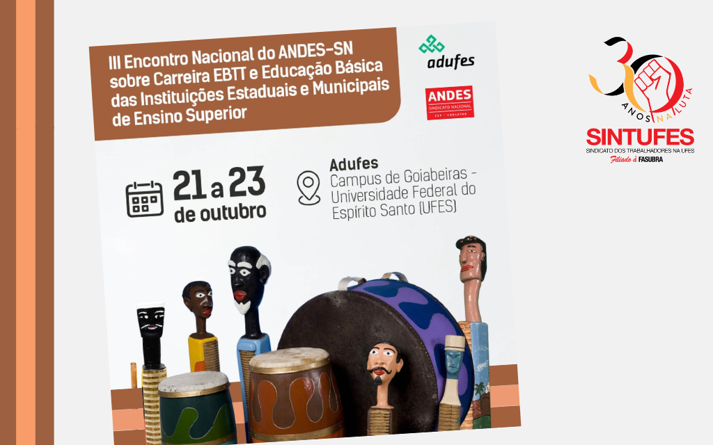 Sintufes participa do III Encontro Nacional sobre Carreira EBTT na Adufes