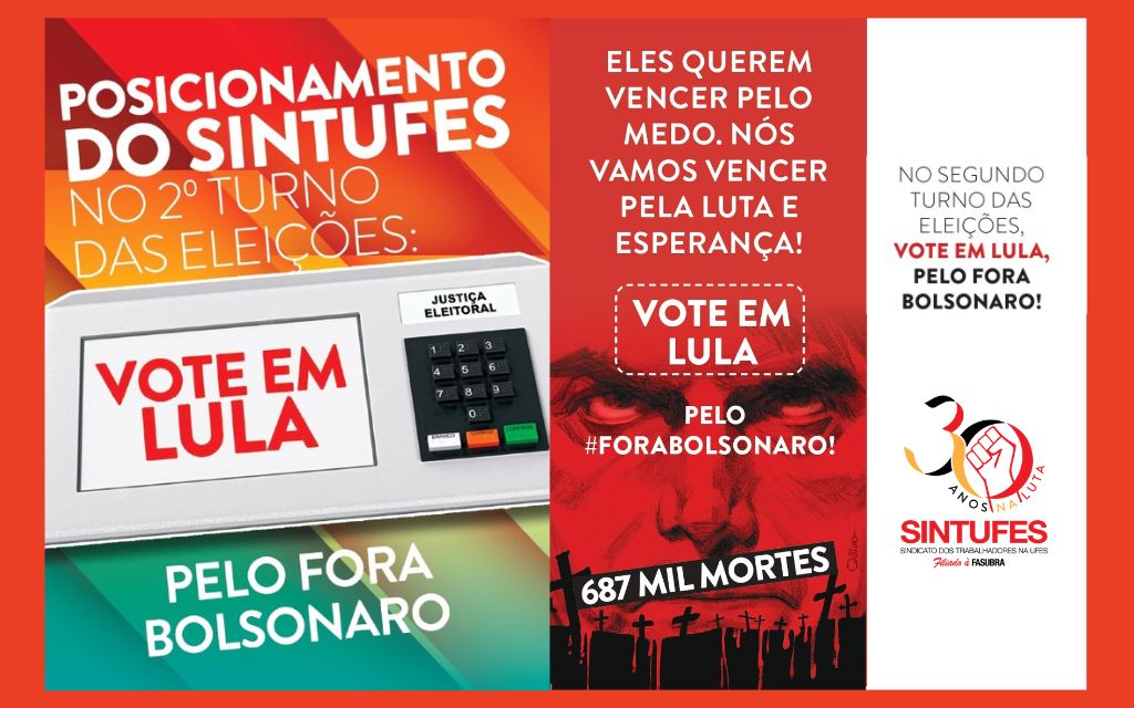 Posicionamento Sintufes no 2º Turno das Eleições: Vote em Lula, pelo Fora Bolsonaro