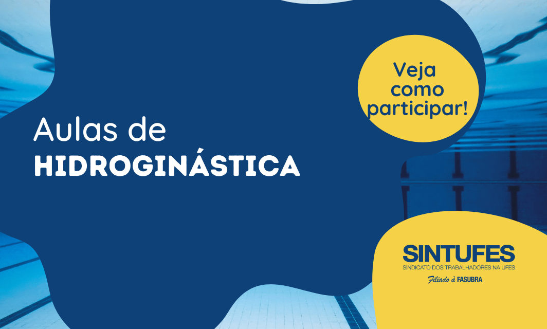 🛟 Projeto Água Viva oferece aulas de hidroginástica para filiadas/os ao Sintufes 🛟