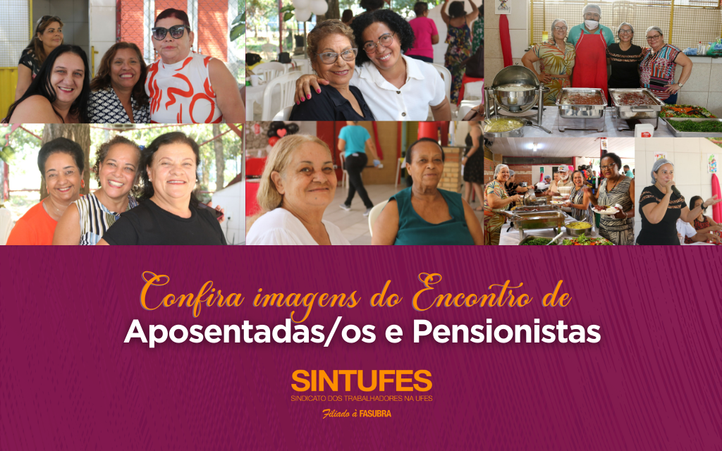 Confira imagens do Encontro de Aposentadas/os e Pensionistas