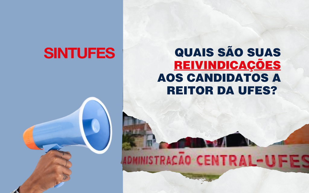 Pesquisa Eleitoral para Reitoria: Sintufes vai reunir reivindicações dos TAE para entregar às chapas inscritas