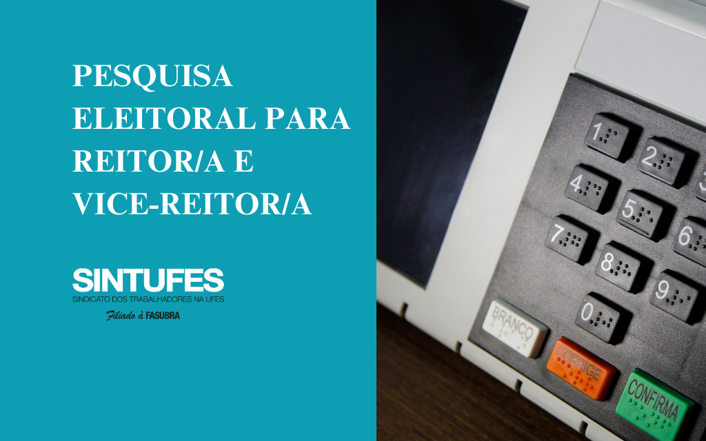 Pesquisa para reitor: participe do processo para definição da próxima gestão da Ufes!