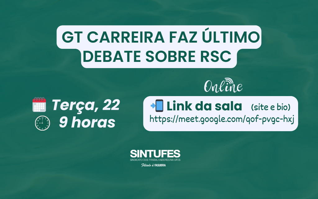 GT Carreira fará o último debate em torno do RS nesta terça, 22, às 9