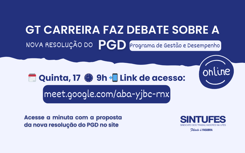 GT Carreira do Sintufes faz debate sobre a proposta de nova resolução do PGD