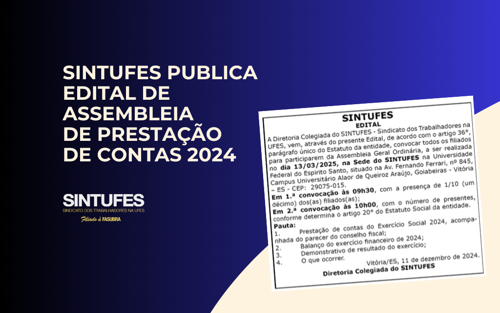 Sintufes publica edital de convocação para assembleia de prestação de contas 2024