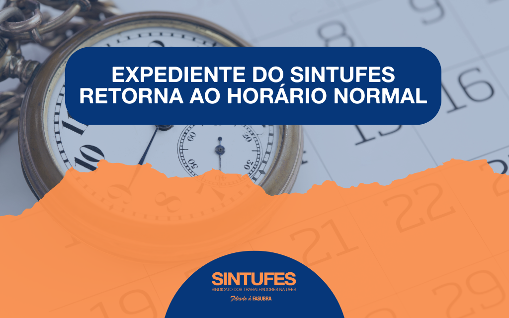 Expediente do Sintufes retorna ao horário normal na sede e subsede