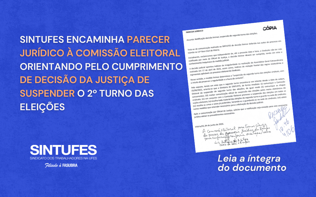 Sintufes encaminha parecer jurídico à Comissão Eleitoral orientando pelo cumprimento de decisão da Justiça de suspender o 2º turno das eleições