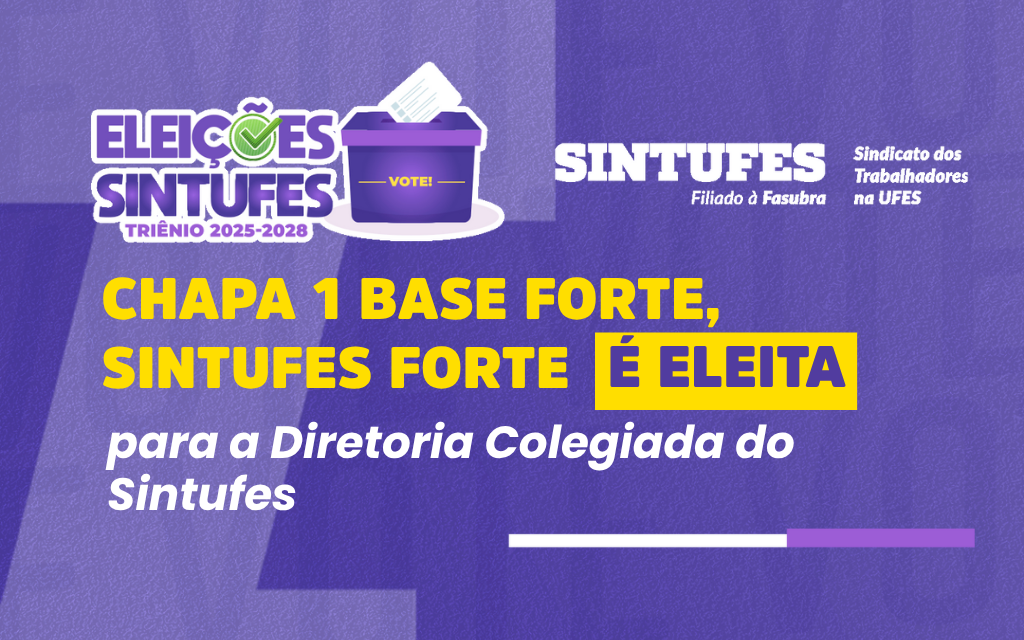 Eleições Sintufes 2025: veja o resultado da apuração do 2º turno