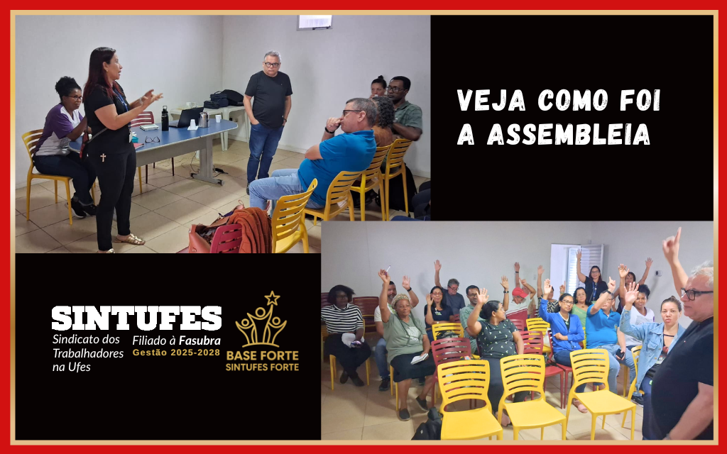 Sintufes aprova mobilização por cumprimento do acordo de greve e contra a reforma administrativa