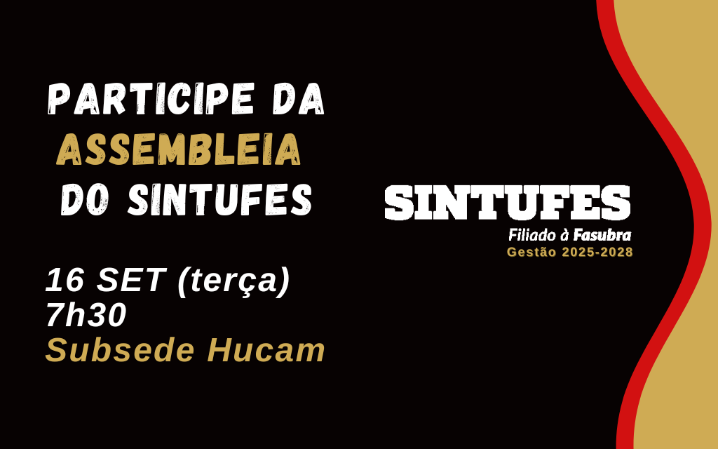 Sintufes faz assembleia para debater sobre greve
