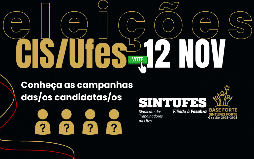 Eleições CIS/Ufes 2025-2028: conheça as campanhas das/os candidatas/os