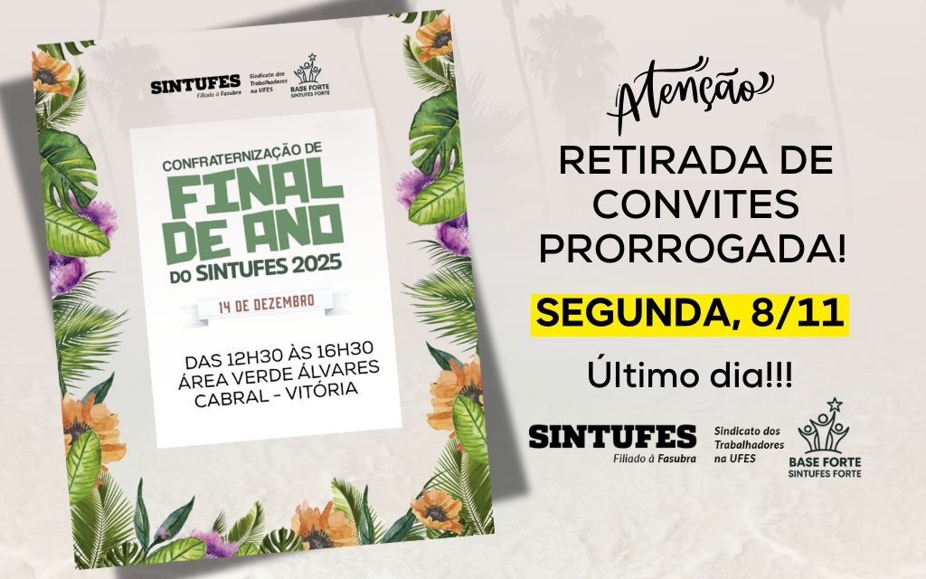 Confraternização de Final de Ano: Retirada de convites é prorrogada e pode ser feita na segunda, 8