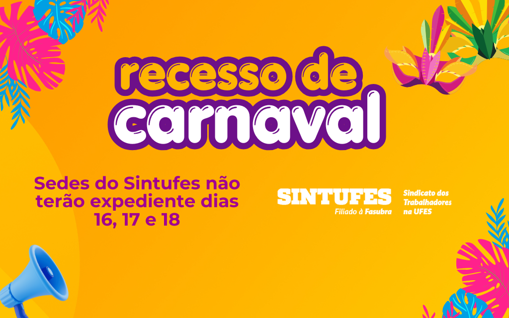 Carnaval: sedes Sintufes não terá expediente nos dias 16, 17 e 18 de fevereiro