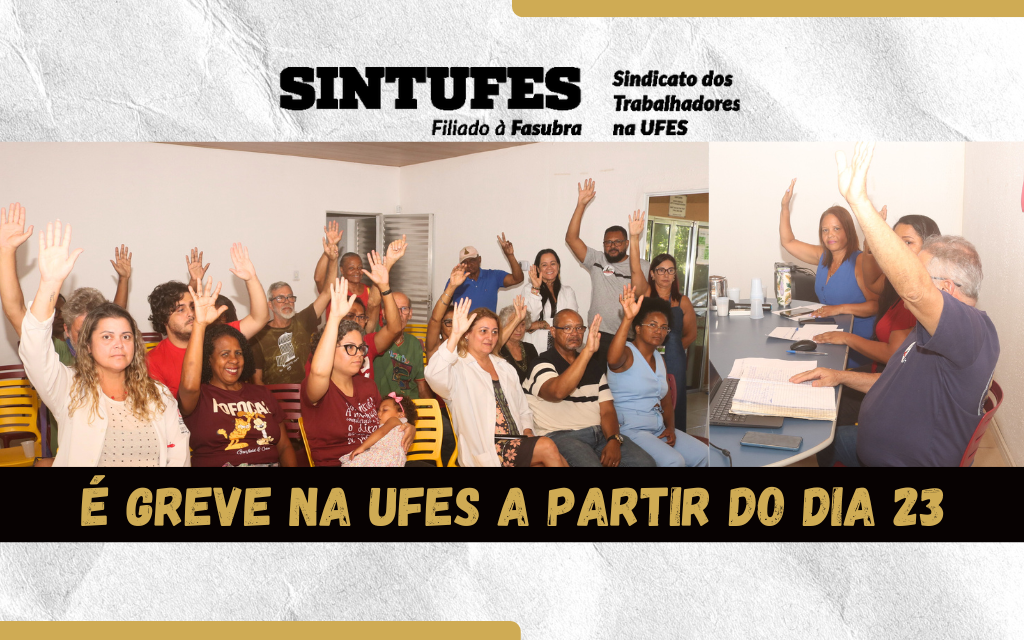 Categoria deflagra greve na Ufes a partir de 23 de fevereiro