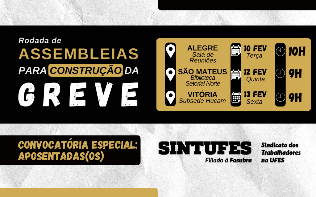 ​📢 RODADA DE ASSEMBLEIAS PARA CONSTRUÇÃO DA GREVE!