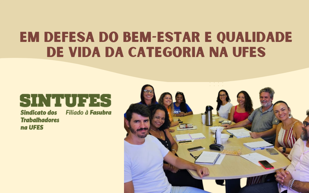 Sintufes em defesa de mais qualidade de vida para a categoria
