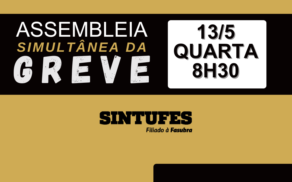 Assembleia simultânea da Greve é nesta quarta, 13
