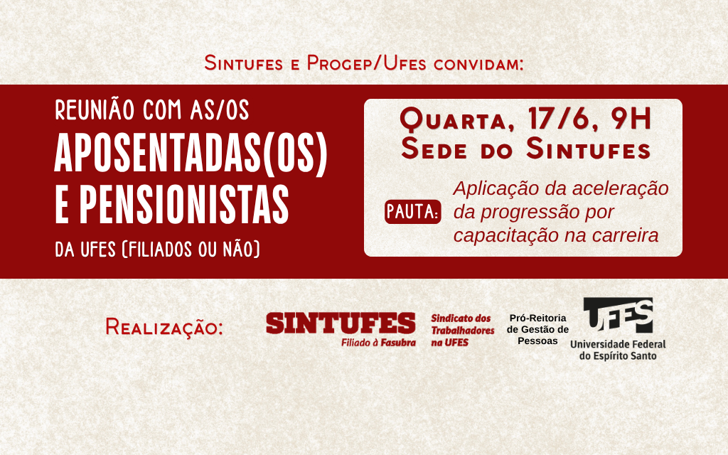 Sintufes e Progep fazem reunião sobre aceleração da progressão para aposentadas/os