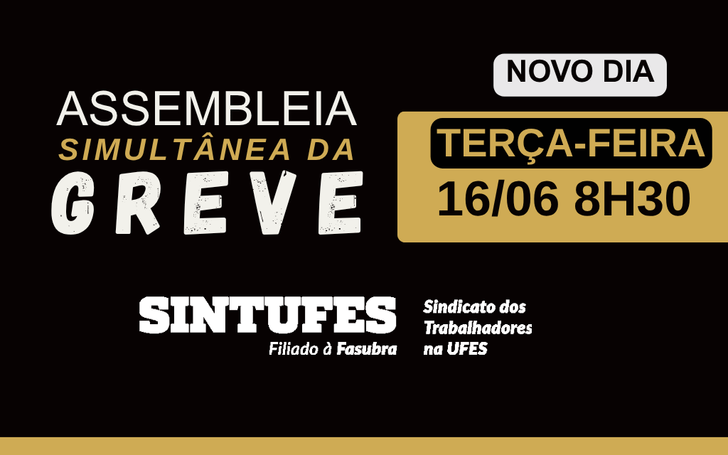 Assembleia simultânea da greve será realizada na terça, 16 de junho