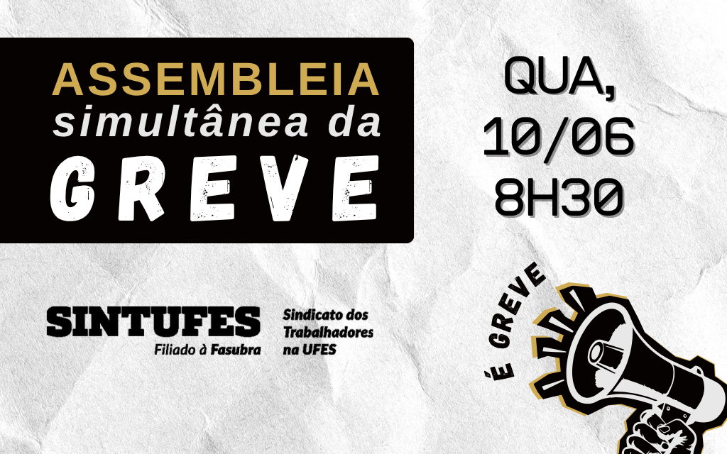 Próxima assembleia da greve é nesta quarta, 10