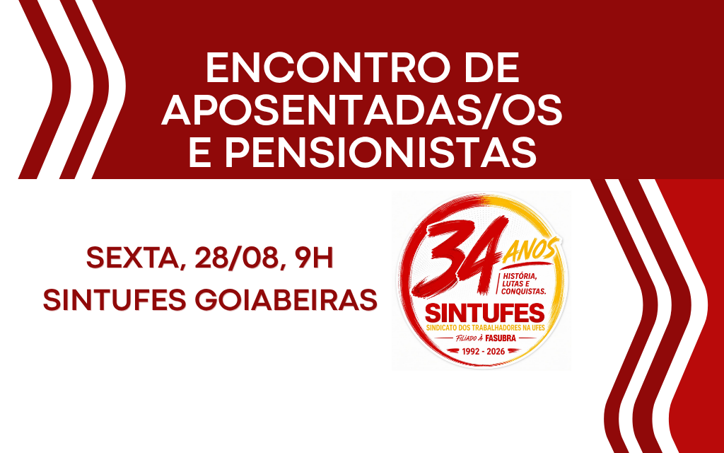 Encontro de Aposentadas/os e Pensionistas é nesta sexta, 28