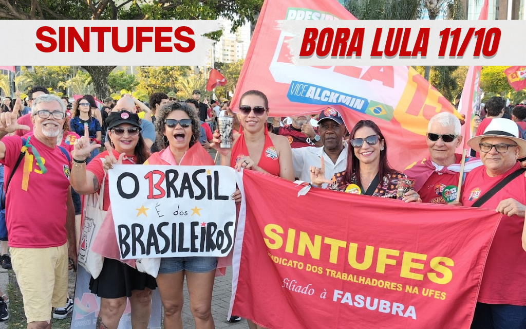 #BoraLula: Veja como foi a participação do Sintufes no ato de 11 de outubro