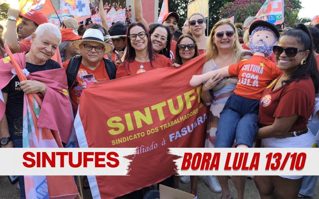 Segundo Bora Lula mostra a força de trabalhadores e estudantes contra o avanço do fascismo